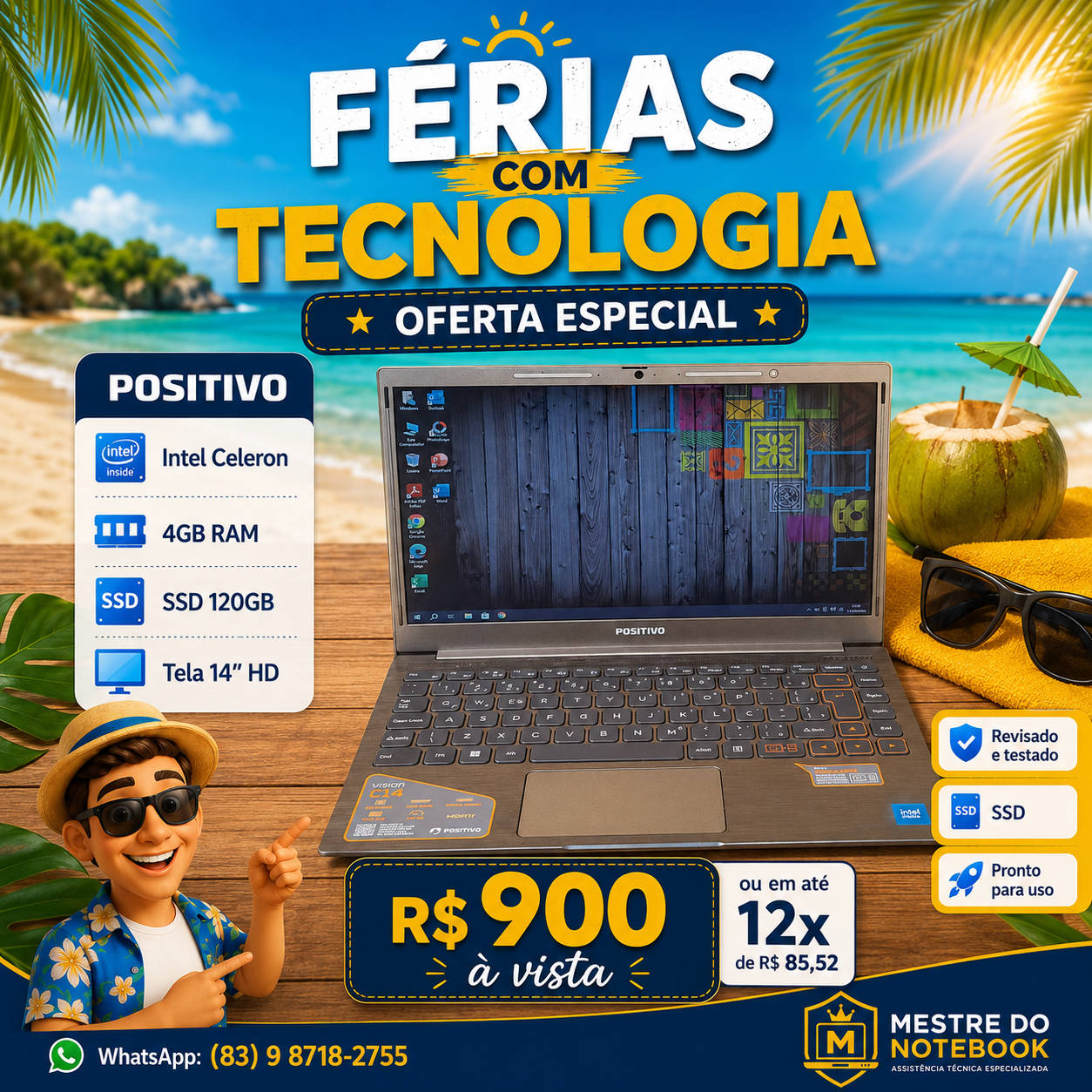 Positivo Celeron — R$ 900