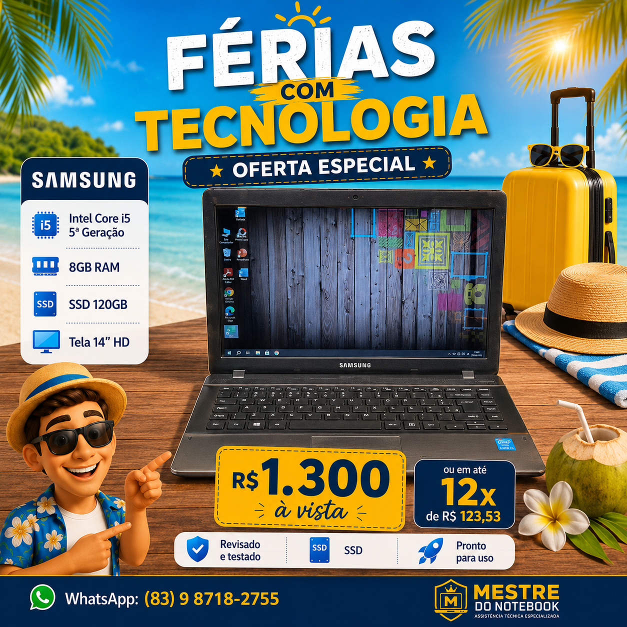 Samsung i5 5ª Geração — R$ 1.300