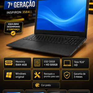 Dell Inspiron 3584 — Core i3 7ª Geração — 4GB RAM — SSD 120GB + HD 500GB — Tela 15,6"