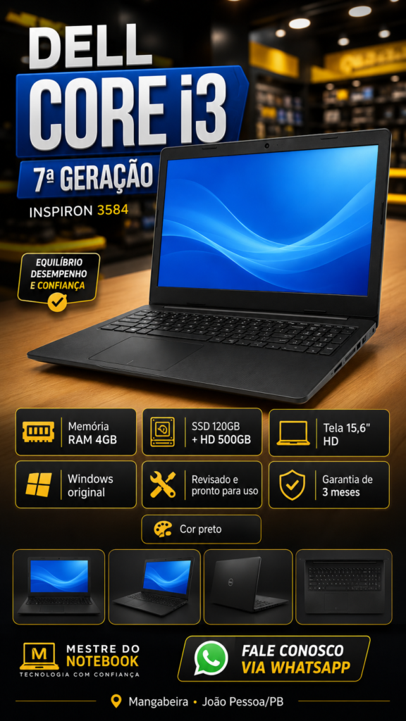 Dell Inspiron 3584 — Core i3 7ª Geração — 4GB RAM — SSD 120GB + HD 500GB — Tela 15,6"