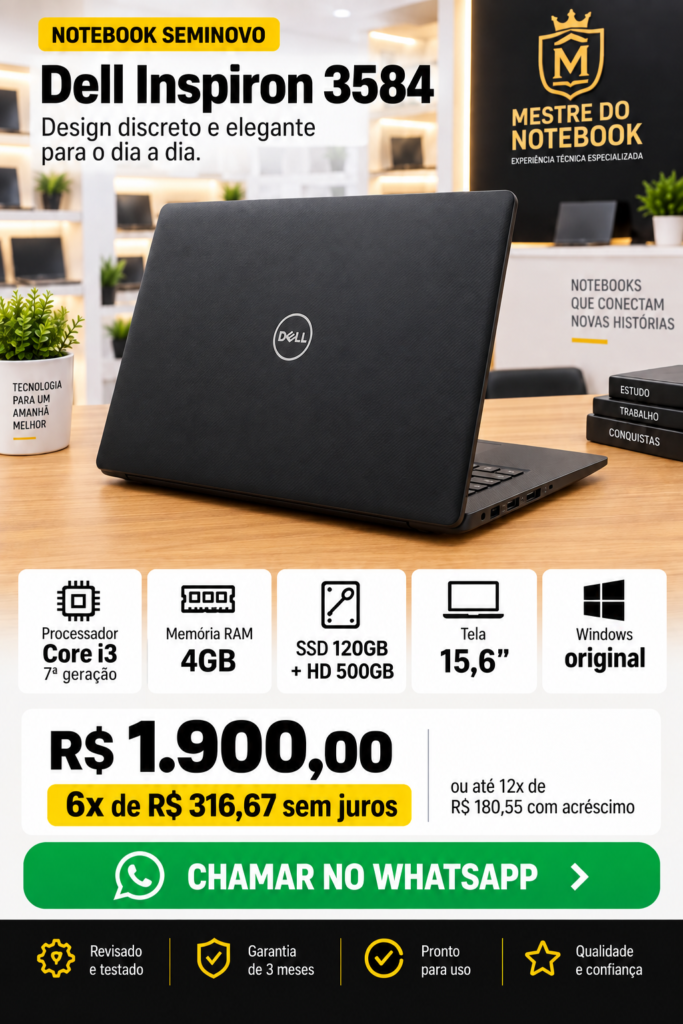 DELL INSPIRON 3584 I3 4 GB SSD SATA 120 GB + HDD 500 GB 15 pol